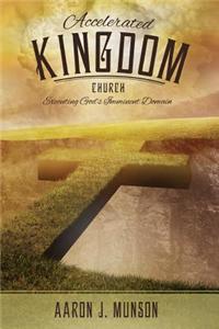Accelerated Kingdom Church