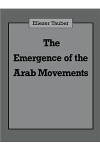 Emergence of the Arab Movements