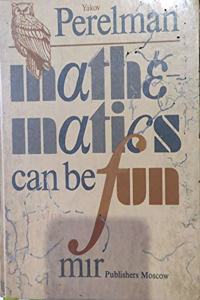 Mathematics Can be Fun