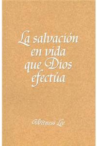 La Salvacion en Vida Que Dios Efectua