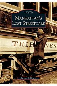 Manhattan's Lost Streetcars