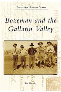 Bozeman and the Gallatin Valley, Mt