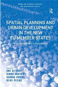 Spatial Planning and Urban Development in the New Eu Member States