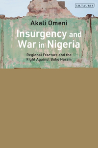 Insurgency and War in Nigeria