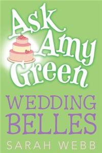 Ask Amy Green: Wedding Belles