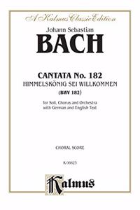 BACH CANTATA NO 182