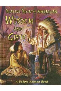 Native North American Wisdom and Gifts