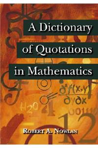 Dictionary of Quotations in Mathematics