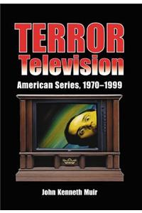 Terror Television: American Series, 1970-1999