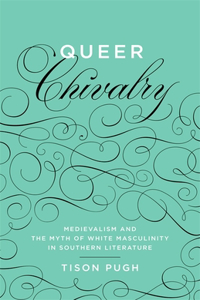 Queer Chivalry