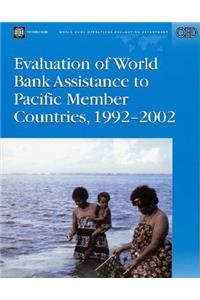 Evaluation of World Bank Assistance to Pacific Member Countries, 1992-2002