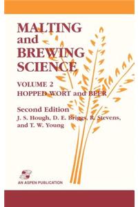 Malting and Brewing Science: Hopped Wort and Beer, Volume 2