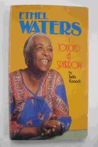 Ethel Waters, I Touched a Sparrow