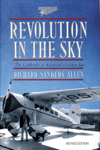 Revolution in the Sky: The Lockheed's of Aviation's Golden Age