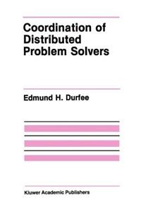 Coordination of Distributed Problem Solvers