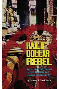 Half Dollar Rebel