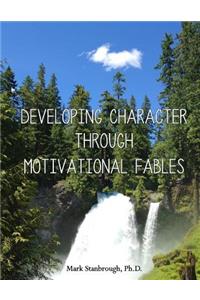 Developing Character Through Motivational Fables