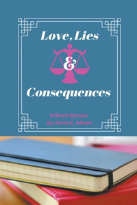 Love, Lies & Consequences