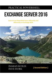 Practical PowerShell Exchange Server 2016
