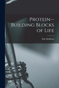 Protein--building Blocks of Life