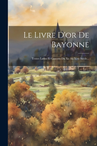 Livre D'or De Bayonne