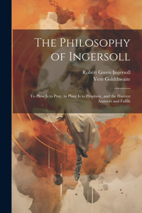 Philosophy of Ingersoll