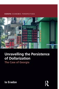 Unravelling The Persistence of Dollarization