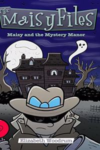 Maisy And The Mystery Manor