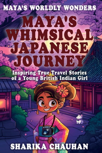Maya’s Whimsical Japanese Journey