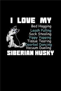 I Love My Siberian Husky