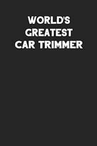 World's Greatest Car Trimmer