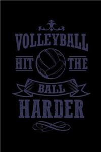 Volleyball Hit The Ball Harder