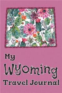 My Wyoming Travel Journal