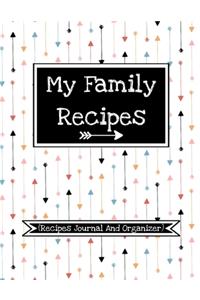My Family Recipes (Recipes Journal And Organizer)