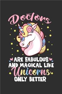 Doctors Are Fabulous And Magical Like Unicorns Only Better