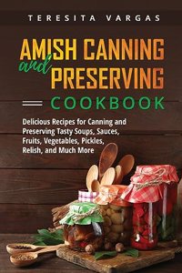 Amish Canning and Preserving COOKBOOK