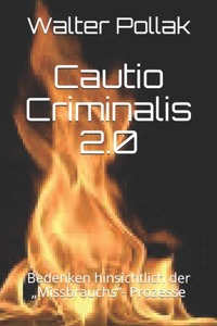 Cautio Criminalis 2.0