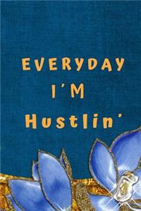 Everyday I´m Hustlin´
