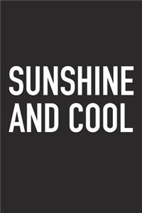 Sunshine and Cool