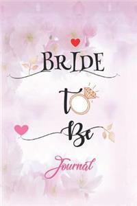 Bride To Be Journal