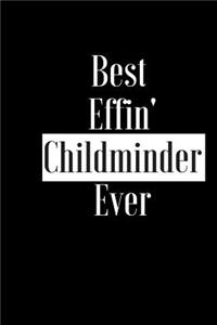 Best Effin Childminder Ever