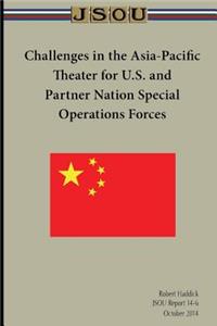 Challenges in the Asia-Pacific Theater for U.S. and Partner Nation Special Operations Forces