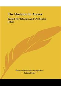 The Skeleton In Armor