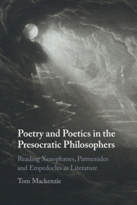 Poetry and Poetics in the Presocratic Philosophers