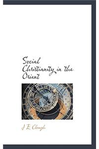Social Christianity in the Orient