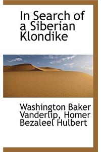 In Search of a Siberian Klondike