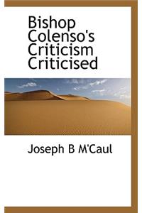 Bishop Colenso's Criticism Criticised