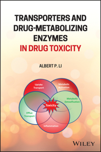 Transporters and Drug-Metabolizing Enzymes in Drug Toxicity