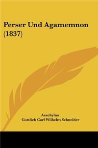 Perser Und Agamemnon (1837)