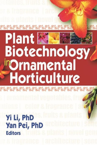 PLANT BIOTECHNOLOGY IN ORNAMENTAL HORTICULTURE